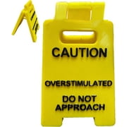 Caution: Overstimulated Sign For Table, Humor Gag Warning Sign, Funny Office Desk Accessories, Do not Approach Caution Signage, Small Fun Mini Warning Signage, for Coworkers, Friends